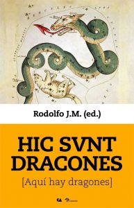Portada del libro: "Hic Svnt Dracones" de Rodolfo JM