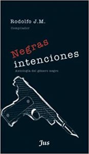 Portada del libro: "Negras intenciones" de Rodolfo JM